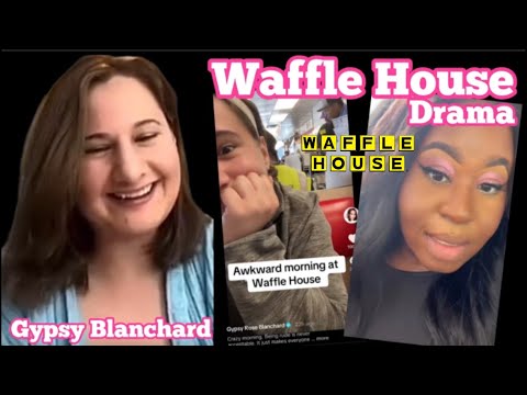 Gypsy Blanchard FILMS STRANGERS At Waffle House For Content....is it legal?