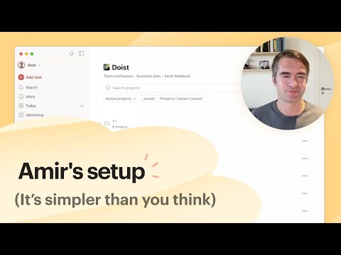 How Todoist CEO Amir manages life and teamwork in Todoist 👀