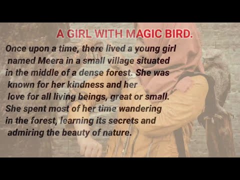 Learn english with short stories, (A girl with magic bird), English listening and reading practice.