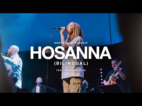 Hosanna-Bilingual By Hillsong Worship (Deborah Hong) | North Palm Worship