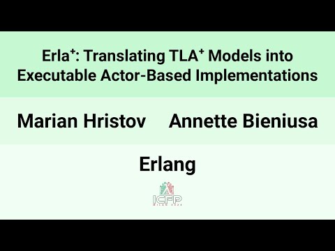 [Erlang24] Erla+: Translating TLA+ Models into Executable Actor-Based Implementations