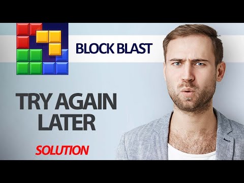 How To Fix Block Blast Game App Try Again Later Error | Step By Step