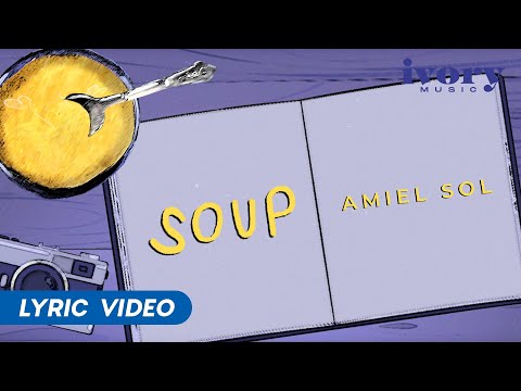 Soup - Amiel Sol (With English Translation)