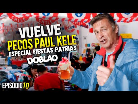 Especial Fiestas Patrias en Chile - PECOS PAUL KELE Episodio 10 | #DOBLAO