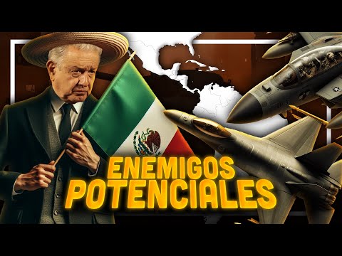 Los 7 países que ENTRARÍAN en GUERRA CONTRA MÉXICO