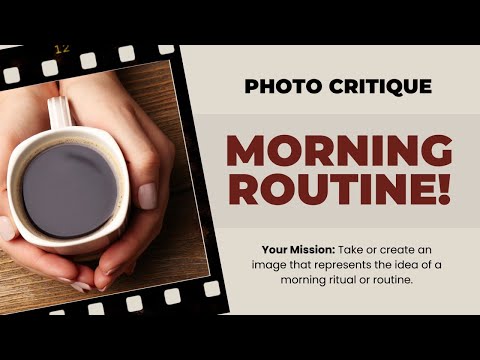 TWiP Photo Critique 224: MORNING ROUTINE