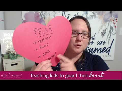 Teaching Your Kids to Guard Their Hearts