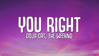 Doja Cat, The Weeknd - You Right (Lyrics)