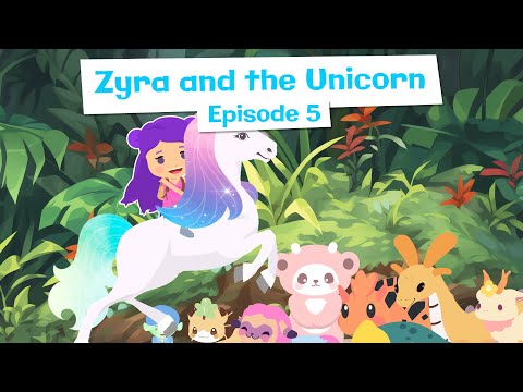 Zyra and the Unicorn: Episode 5 - Read Aloud Children's Books #unicorn