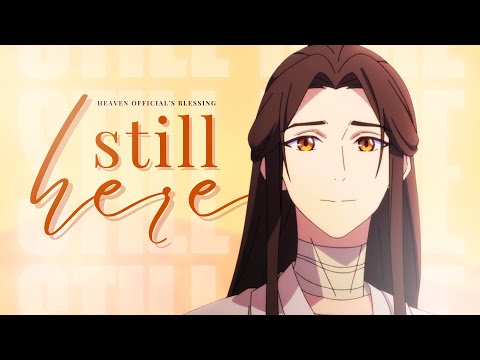 Heaven Official's Blessing | Still Here