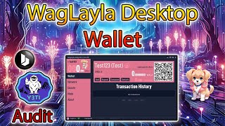 WagLayla Desktop Wallet & Audit