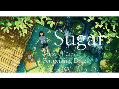 Mass of the Fermenting Dregs – Sugar (Lyrics/Kan/Rom/Eng) | Lyrics