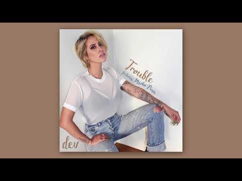 Dev - Trouble (feat. Marko Penn) [Audio] ft. Marko Penn