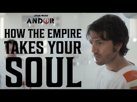 Andor - How The Empire Takes Your Soul (Star Wars)