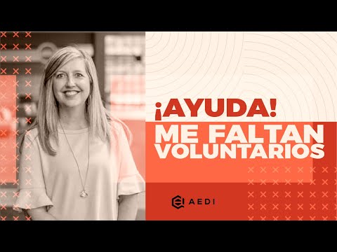 ¡AYUDA! ME FALTAN VOLUNTARIOS con Rhonda Hinrichs