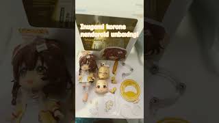 Inugami korone unboxing!#nendoroid#animefigures#nendoroid#hololive