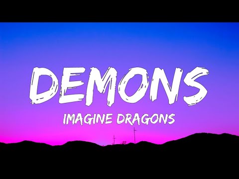 Imagine Dragons - Demons (Lyrics)