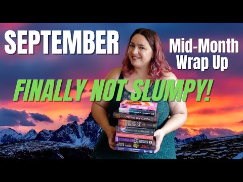 Finally Out of My Reading Slump!! September Mid-Month Reading Wrap Up