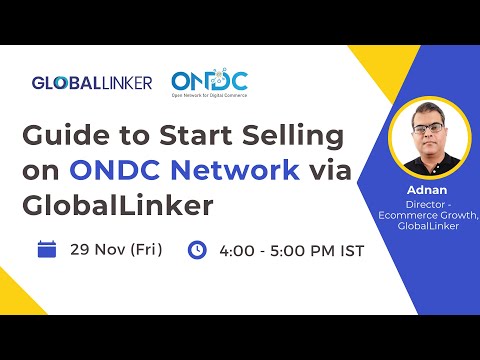 Guide to Start Selling on ONDC Network via GlobalLinker - 29 Nov 2024