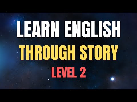 Learning English Through Stories - English Listening Practice Level 2 - 24 Beautiful Stories