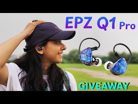 EPZ Q1 Pro Review: IEM for Gamers & Music Lovers? | GIVEAWAY ALERT