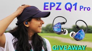 EPZ Q1 Pro Review: IEM for Gamers & Music Lovers? | GIVEAWAY ALERT