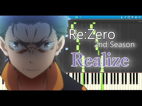 Re:Zero 2nd Season OP - Realize Konomi Suzuki 【PianoArrange】