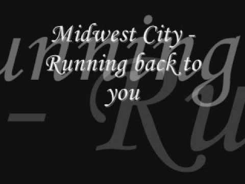 Midwest City - Running back to you