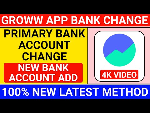 how to change bank account in groww app | groww app me bank account kaise change kare