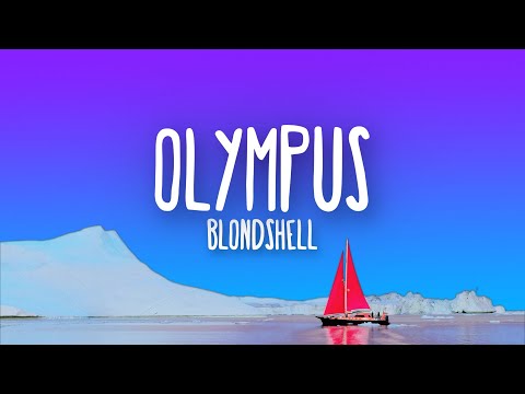 Blondshell - Olympus (Lyrics)