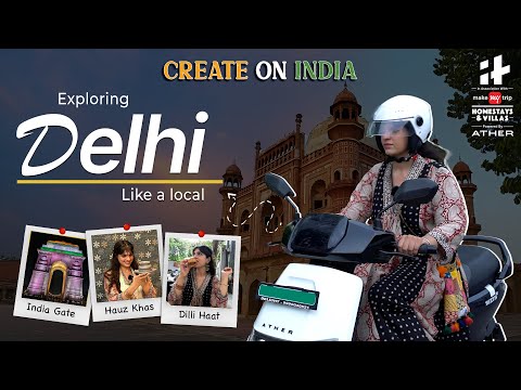 Exploring Delhi like a local | Create On India EP 4