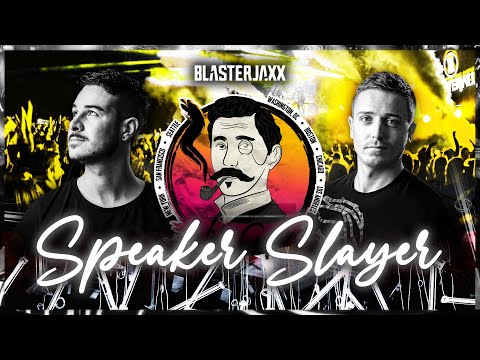 Blasterjaxx - Speaker Slayer