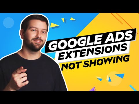 Google Ads Extensions Not Showing In 2024