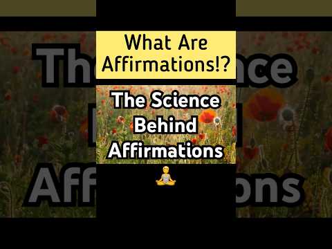 The SCIENCE Behind The Power of Positive AFFIRMATIONS #Affirmations #MindPower #Shorts