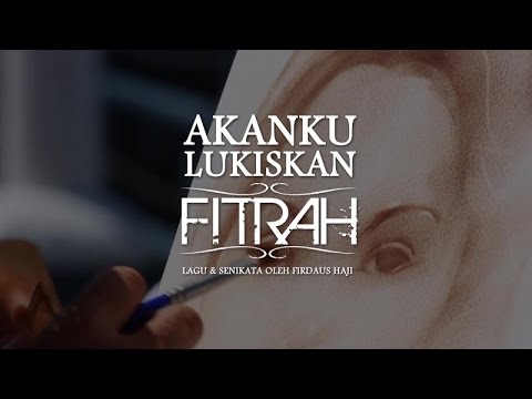 Fitrah - Akanku Lukiskan (Official MV)