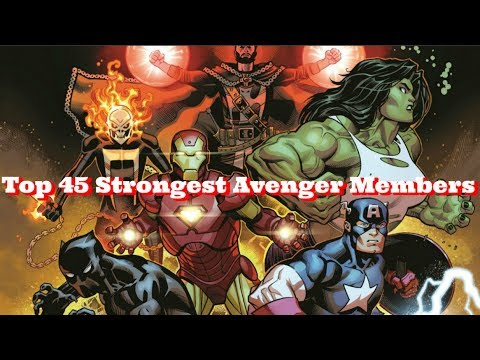 Top 45 Strongest Marvel's Avenger Members