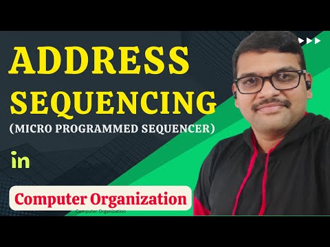 ADDRESS SEQUENCING || MICRO PROGRAMMED SEQUENCER || MICRO PROGRAMMED CONTROL UNIT || COA