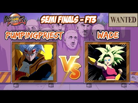 The new team? Pumpingpriest vs Wade FT3 - WANTED DBFZ