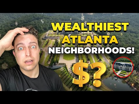 The Wealthiest Neighborhoods In Atlanta Georgia! | High End & Most Expensive Areas In Atlanta