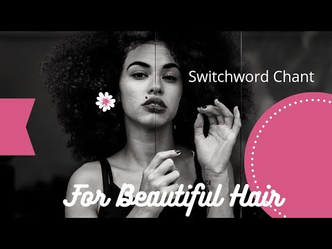 💖Switchword||Switchword Switchwords chant||For Beautiful Hair||AMOLKI 💖🌈🌼🧘🙏