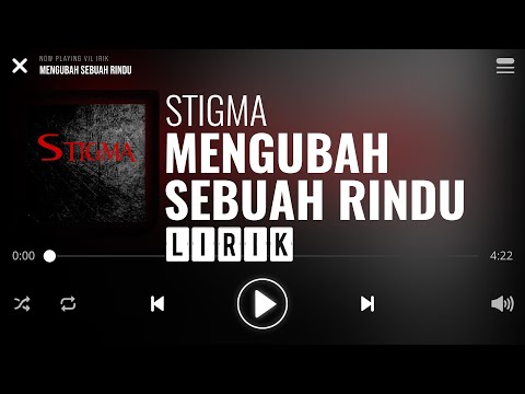 Stigma - Mengubah Sebuah Rindu [Lirik]