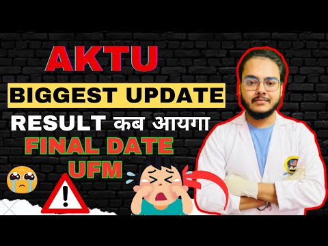 AKTU Biggest Update 😱😱  result कब आयगा 😒😒 Final date UFM 😍😍 BSP Pharmacy