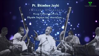 Pt. Bhimsen Joshi | Raag Yaman Kalyan | Shyam bajaye aaj muraliya... (Khayal)