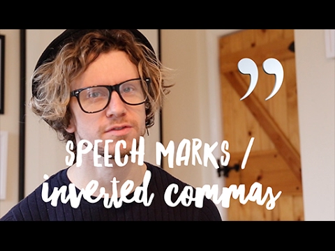 How to use Inverted Commas / Speech Marks