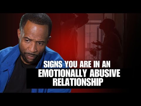 Signs You Are in an Emotionally Abusive Relationship