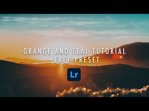 FREE orange and teal preset + orange and teal tutorial Lightroom