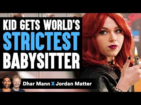 Problem Child Gets WORLD'S STRICTEST BABYSITTER Ft. Jordan Matter | Dhar Mann Studios