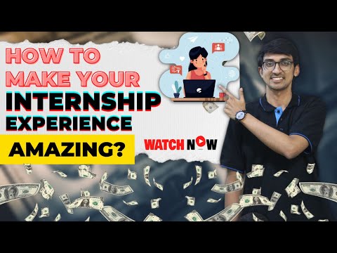 Must WATCH for Internship!