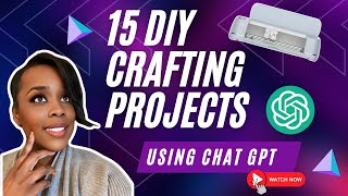 15 Crafting Gift Ideas In 5 Minutes Using ChatGPT