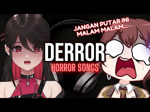 【DERROR】LAGU HORROR TERSERAM WITH MY BANDMATE @nayaishvara 【VTUBER INDONESIA】